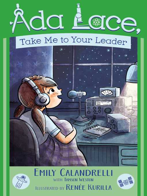 Title details for Ada Lace, Take Me to Your Leader by Emily Calandrelli - Wait list